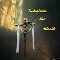 Enlighten The World by Tune Bandits