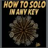 How To Solo In Any Key & Backing Tracks (FREE DOWNLOAD)