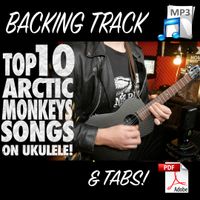 Top 10 Arctic Monkeys Songs Medley On Ukulele PDF Tabs & Backing Track