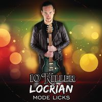 10 Killer Locrian Mode Guitar Licks 