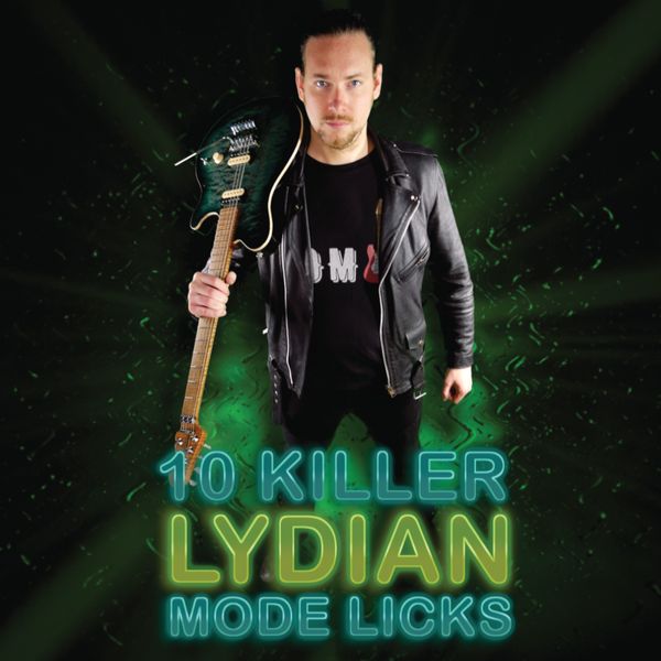 10 Killer Lydian Mode Guitar Licks 