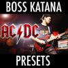 AC/DC Boss Katana Presets