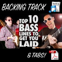 Top 10 Bass Lines To Get You Laid! GUITAR & BASS TABS + BACKING TRACKS