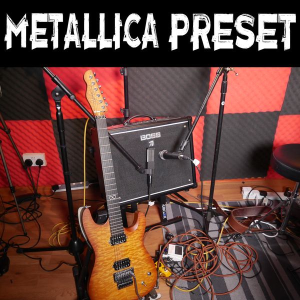 Metallica Preset - Boss Katana