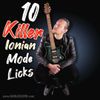 10 Killer Ionian Mode Guitar Licks 