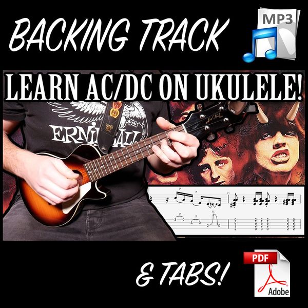 6 AC/DC Songs On Ukulele - Easy To Hard | PDF Tabs & Backing Track