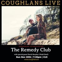 The Remedy Club with special guest, David Murphy on pedal steel
