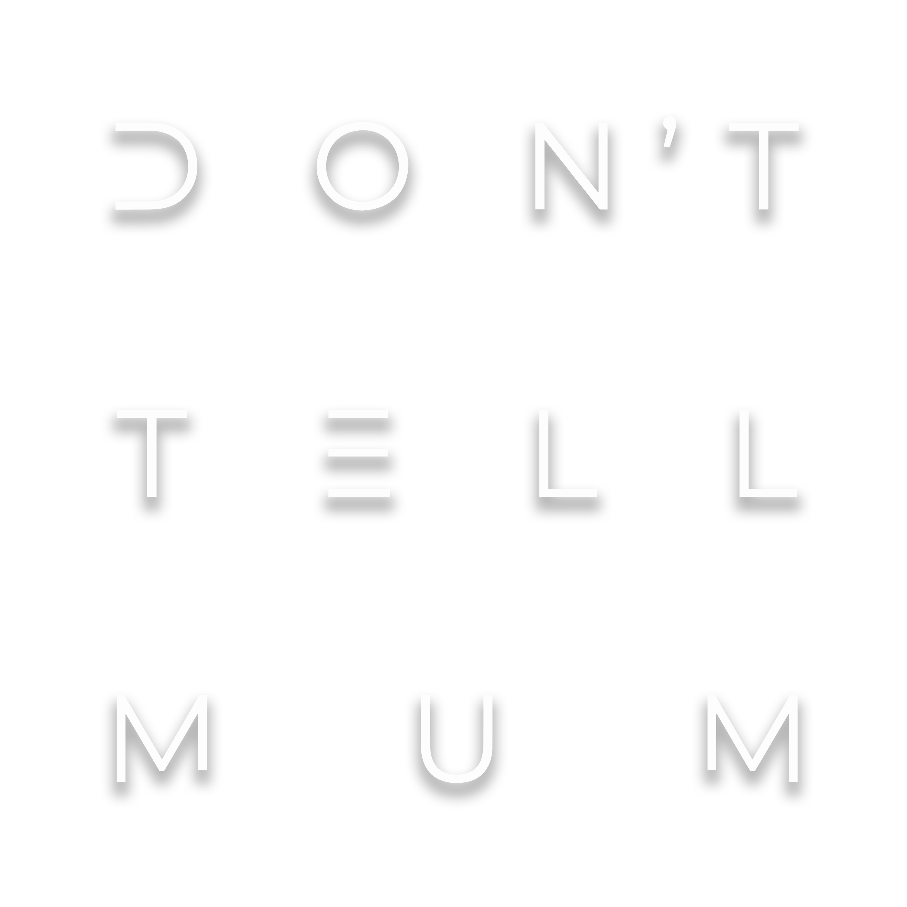 Don't Tell Mum