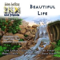 Beautiful Life - Lisa LaRue 2KX and friends