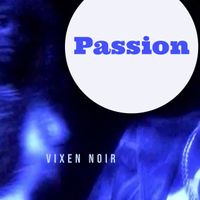 Passion by Vixen Noir