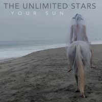 YOUR SUN (EP)  by The Unlimited Stars