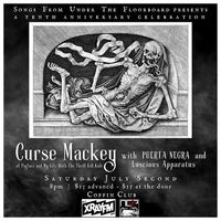 Curse Mackey with Puerta Negra and Luscious Apparatus