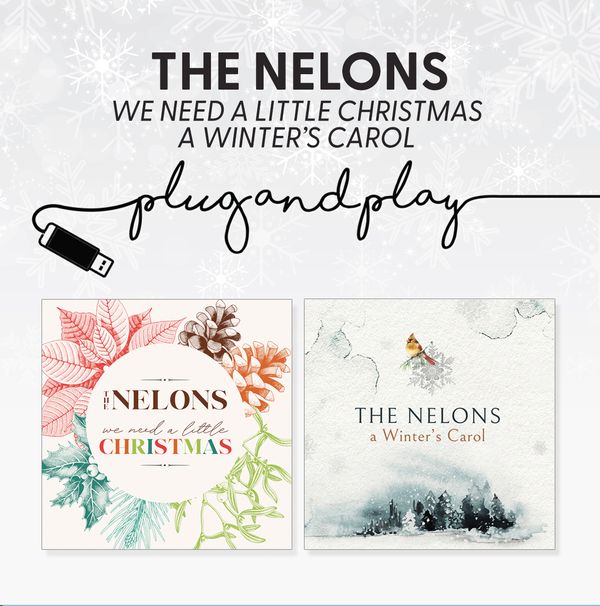The Nelons - Latest 2 Christmas Projects on USB 