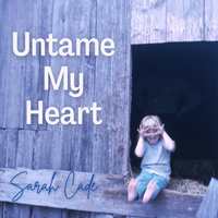Untame My Heart by Sarah Cade