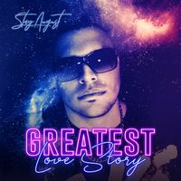 Greatest Love Story by Stay August