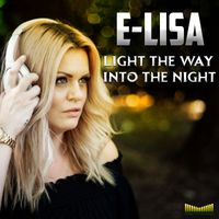 Light The Way (Into The Night) by E-LISA
