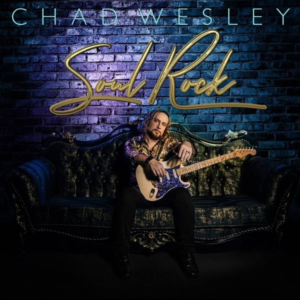 SOUL  ROCK: Chad Wesley (FULL-LENGTH CD)