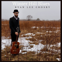 Winter Hill Blues by Ryan Lee Crosby