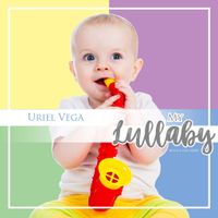 My Lullaby by Uriel Vega