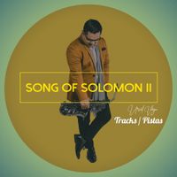 Song of Solomon, Chapter 2 (Tracks/ Pistas) by Uriel Vega