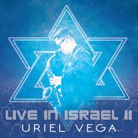 Live In Israel 2 by Uriel Vega