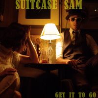 Get it to Go by Suitcase Sam