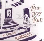 Hi-Strung Ramblers "Run Boy Run"