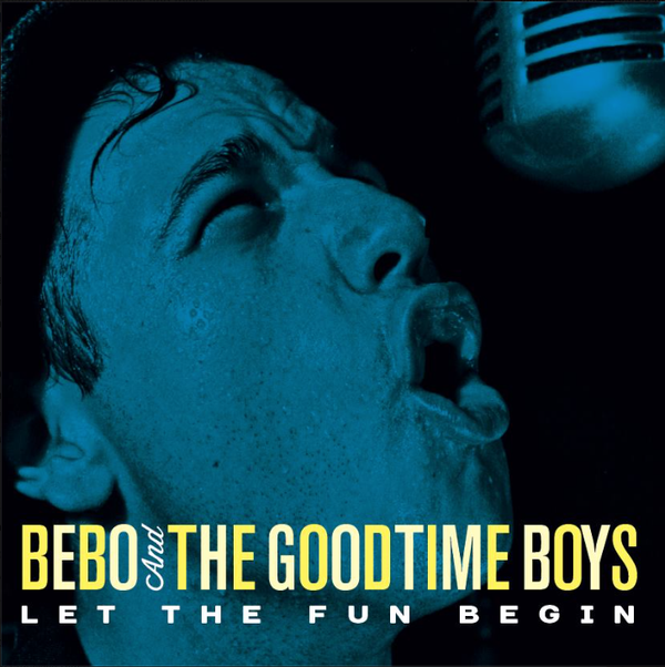 Wild Records Bebo And The Good Time Boys