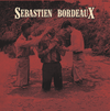 Sebastien Bordeaux: CD