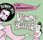 Pachuco Jose y Los Diamantes "Vamos a Bailer"