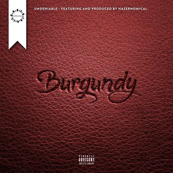 Burgundy Feat. Hazernomical.  Artwork: Kon Boogie

