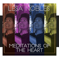 Meditations Of The Heart by Lesa Nobles