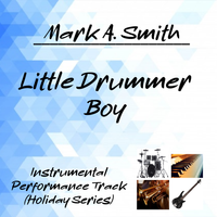 Little Drummer Boy Instrumental by Mark A. Smith