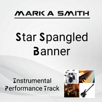 STAR SPANGLED BANNER INSTRUMENTAL by Mark A. Smith