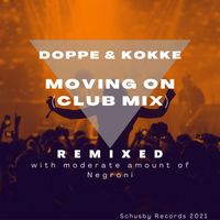 Moving on (Club Mixes) by Doppe & Kokke