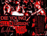The Judas Cradle, Legion, Die Young TX, All In, Qualifier