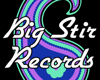BIG STIR RECORDS