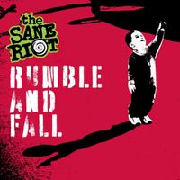 The Sane Riot - Rumble And Fall SINGLE: CD