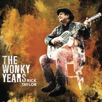 The Wonky Years by Rick Taylor