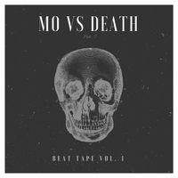 Mo Vs Death Beat Tape Vol. 1 by Mozart Jones Productions (Mozarts Beats)
