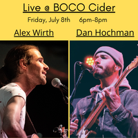 BOCO Cider Presents: Alex Wirth w/ Dan Hochman
