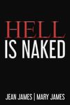 Hell Is Naked (Mystery Novel)