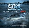 The Shark Is Still Working - The Impact and Legacy of Jaws (Physical CD)