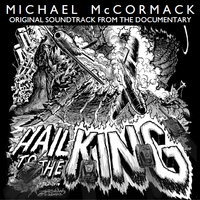 "Hail To the King: 60 Years of Destruction" Official Soundtrack by Michael McCormack
