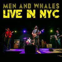 Live in NYC by Men and Whales
