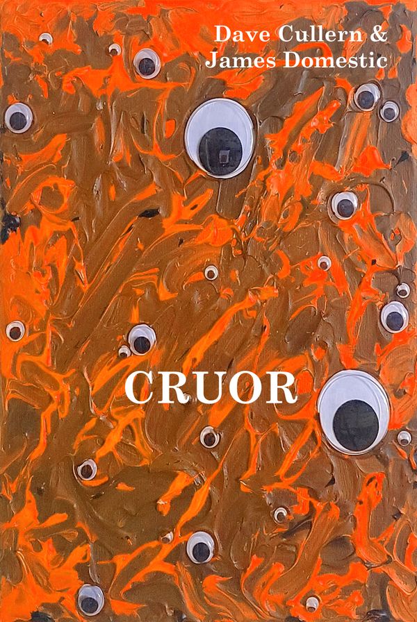 'Cruor' book by James Domestic & Dave Cullern
