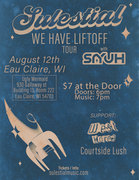 We Have Liftoff Tour w/ SAYUH