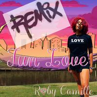 Fun Love RE-MIX by Ruby Camille