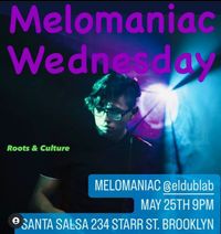 Melomaniac Wednesday At Santa Salsa