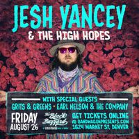 Jesh Yancey & the High Hopes - Grits & Greens - Earl Nelson & the Company